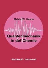 Quantenmechanik der chemie - quantenmechanik, in