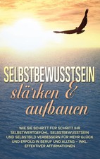 Selbstbewusstsein stärken &