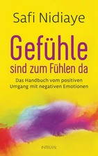 Gefühle sind zum Fühlen da |