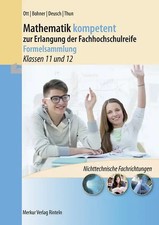 Mathematik kompetent zur Erlangung der Fachhochschulreife - Formelsammlung. Klas