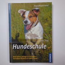 Hundeschule Motivieren Clicker Buch Hundeerziehung Viviane Theby | Neuwertig