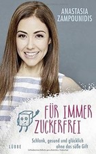 Für immer zuckerfrei
