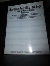 How to get real with a Fake Book A guide for the Piano Arranger Rawlins