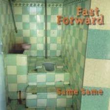Fast Forward  / Same Same / CD