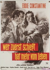 Plakat Wer zuerst schiesst, hat mehr./Ça va être ta fête 1960 Eddie Constantine