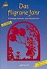 Das filigrane Jahr. Einteilige Fenster- und Wandbilder. ... | Buch | Zustand gut