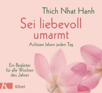 Sei liebevoll umarmt thich - |,