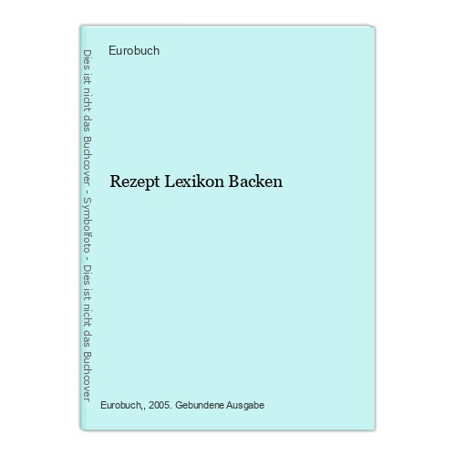 Rezept lexikon backen - rezept,
