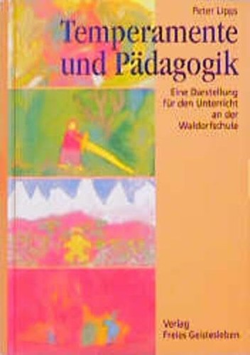 Temperamente und pädagogik - temperamente,