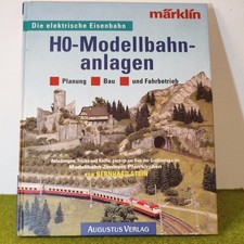MÄRKLIN: HO-MODELLBAHN-ANLAGEN; PLANUNG; BAU; FAHRBETRIEB; BERNHARD STEIN
