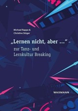 â€?Lernen nicht, aber â€¦â€œ â€“ zur Tanz- und Buch Waxmann
