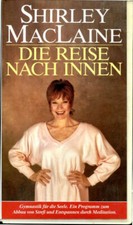 Shirley MacLaine - Die Reise