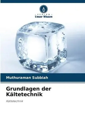 Grundlagen der kältetechnik - der,