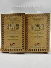 Le Faillite de la Paix (1918-1939) [in zwei Bänden] Maurice Baumont: