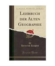 Lehrbuch der Alten Geographie
