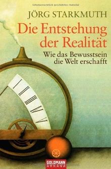 Die entstehung der realität - die,