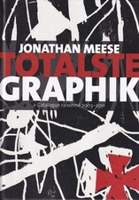Jonathan Meese. Totalste