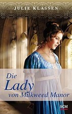 Die Lady von Milkweed Manor (Regency-Liebesromane, 1, Band 1) Buch SCM Hänssler