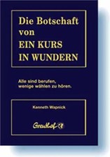 Die Botschaft von Ein Kurs in