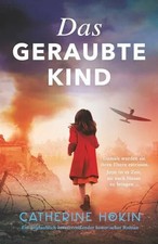 Das geraubte Kind: Ein