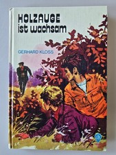 Gerhard Kloss. Holzauge ist