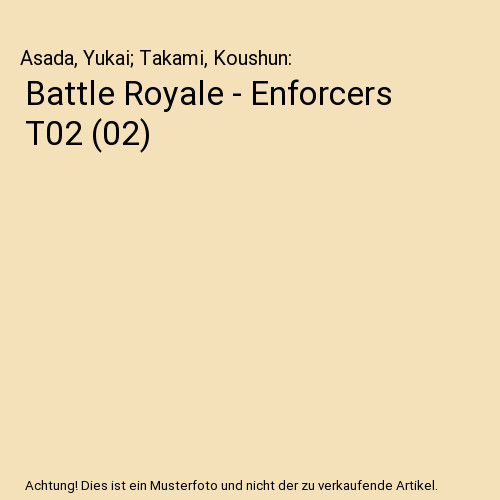 Battle royale enforcers t02 - battle,