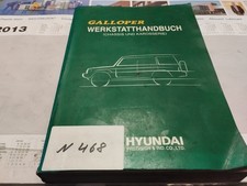 N468 Hyundai Werkstatthandbuch Galloper Chassis u. Karosserie