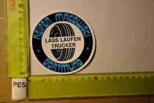 Alter Aufkleber LKW Truck Brummi Reifen MAKOWSKI Dortmund