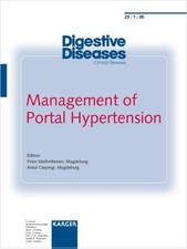 Management of Portal Hypertension. [Special Issue. Digestive Diseases 2005, Vol.