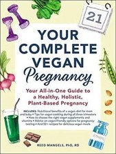 Your Complete Vegan Pregnancy