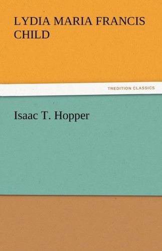 Child isaac hopper new - t.,