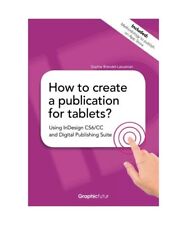 How to create a publication for tablets? Using InDesign CS6/CC and Digital Publi