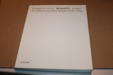Rainer K. Wick  Bonato  Kunst