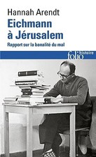 Eichmann a Jerusalem (Folio Histoire..., Arendt, Hannah