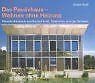 Das Passivhaus, Wohnen ohne