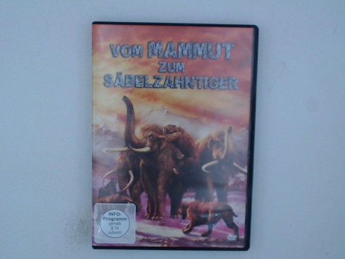Vom mammut zum säbelzahntiger - vom,