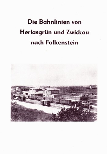 Die bahnlinien von herlasgrün - bahnlinien,