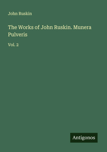 John ruskin the works of - |,