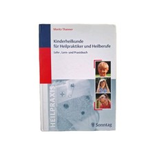 Moritz Thanner: "Kinderheilkunde für Heilpraktiker und Heilberufe"