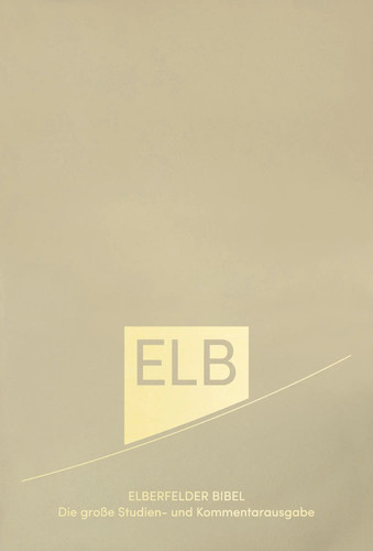 Elberfelder bibel die große - bibel.,