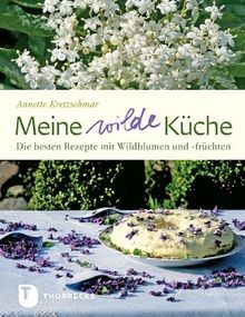 Meine wilde küche die besten - küche:,