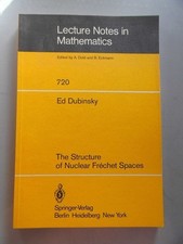 The Structure of Nuclear Frechet Spaces 720 Lecture Notes in Mathematics Dubinsk
