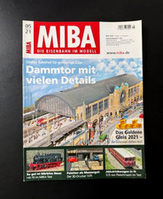 MIBA -DIE EISENBAHN IM MODELL 05/21 "Dammtor mit vielen Details" Fachzeitschrift