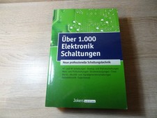Über 1000 Elektronik Schaltungen - Neue professionelle Schaltungstechnik