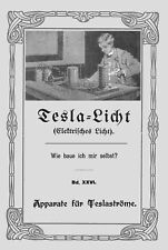Teslaspule Tesla Apparat Maschine Bauanleitung Selbstbau Buch Anleitung Technik