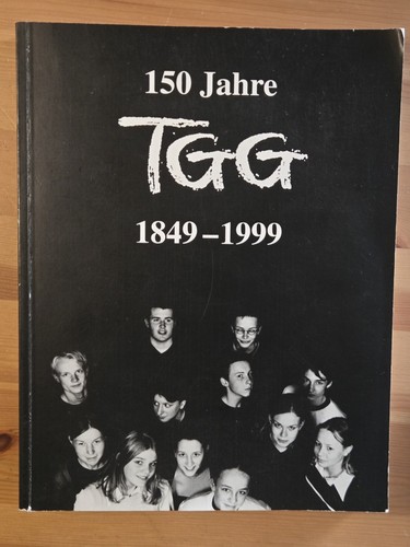 150 jahre tgg 1849 - 150,