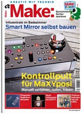 c't Make: die Zeitschrift für Maker bzw. Macher Heft: 4/2017