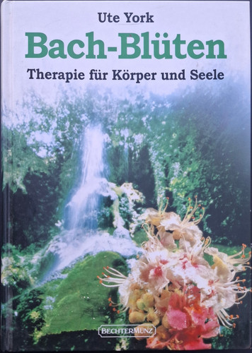 Bach blüten therapie - bach-blüten, für