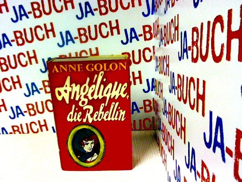 Angelique die rebellin - angelique,, golon