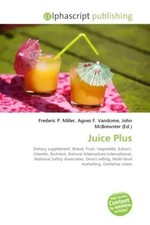 Frederic P. Miller (u. a.) | Juice Plus | Taschenbuch | Englisch